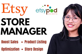 do etsy SEO listing, pod store design, etsy promotion and product optimization