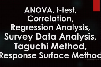 do regression analysis, correlation, anova, t test, and survey data analysis