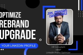 optimize, rebrand and fully upgrade your linkedin profile