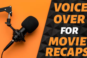 do a professional voice over for movie recaps youtube videos