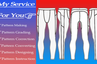 make sewing pattern for any type of apparel garments and do pattern grading