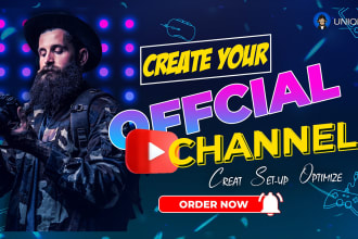 create, setup, optimize and manage youtube channel professionally