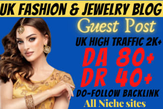 do guest post on UK fashion and jewelry blog on  niche site seo backlink