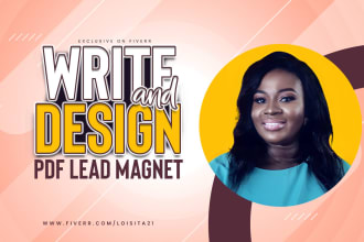 write and design your lead magnet with landing page copy and email sequence