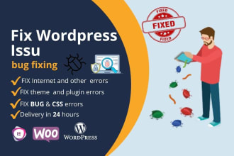 fix wordpress issues,PHP errors,fix wordpress errors, or bug fixes within 1 hr