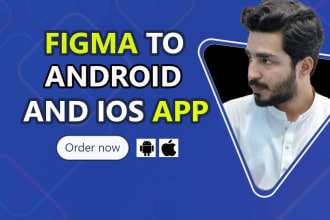 convert figma into android and ios mobile app with flutter developmet