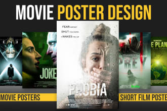 design professional movie posters, and film posters for you