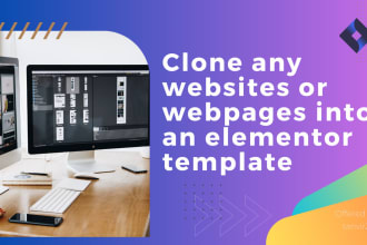 clone, copy, duplicate any websites or webpages into elementor template