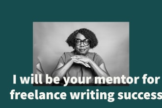be your freelance writing mentor