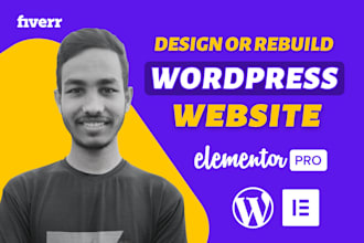 design and rebuild wordpress elementor website as elementor pro expert