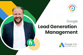 do google ads management for lead generation businesses