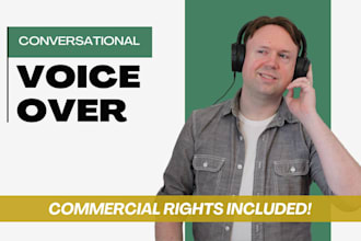 record an authentic, conversational american male voice over