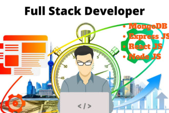 be your mern stack developer using react js, node js, express js and mongodb