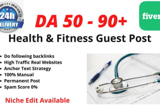 publish high da health and fitness guest post, backlinking, link insertion