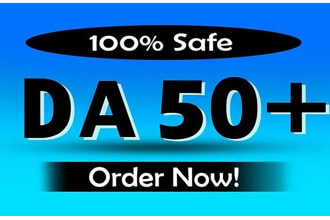 increase domain authority and domain rating to 50 quickly
