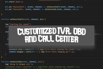 give asterisk, freepbx, voip and customize calls solutions