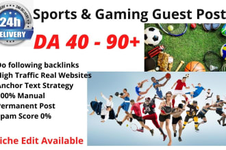 publish sports and gaming high da guest posts, backlinks, link insertion