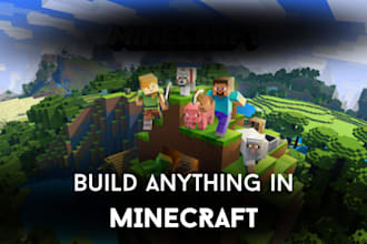 build minecraft world, survival base or farm for you
