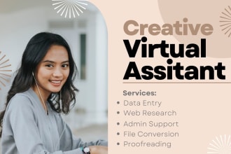 be your creative personal virtual assistant for administrative task data entry