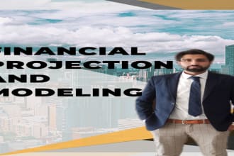 do financial projections, forecasting and financial modeling