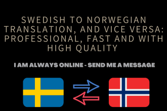 translate swedish to norwegian and vice versa, manually with high quality