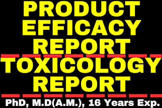 write cpsr, gmp, pif, efficacy report, toxicology reports
