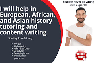 help in european, african, and asian history tutoring and content writing