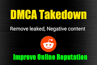 submit dmca takedown notice to remove leaked infringing content on reddit