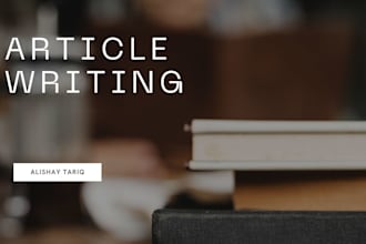 write high quality article for you