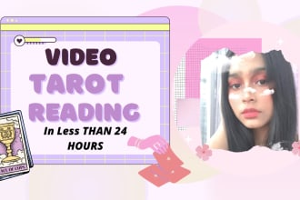 give tarot video reading within 24 hours or less