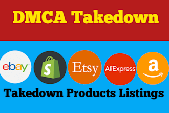 remove infringing listings from shopify,etsy,ebay fast with dmca takedown