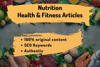 write nutrition, food, health and fitness articles and blogs