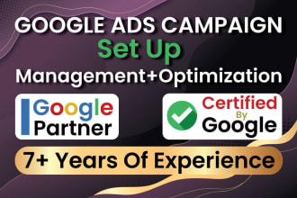 setup, optimize and manage google ads, adwords, search ads, PPC campaigns
