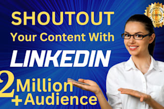 shoutout content with influence 2 million linkedin audience, promote