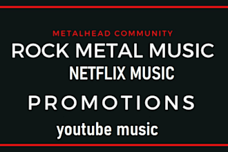 do heavy metal music promotion, spotify music, netflix, youtube music