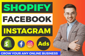 be your shopify facebook ads, fb marketing, instagram ads campaign manager