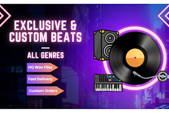 make you an artist type beat or custom rap beat
