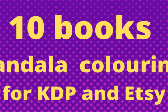 design 10 mandala  colouring  books for KDP and etsy
