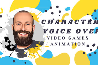 do a character voice over for video games and animations