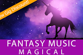 compose bewitching fantasy music for you