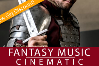 compose heart raising fantasy music for you