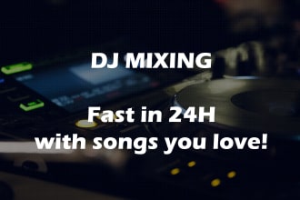 make the best dj mix in less than 24 hours
