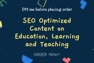 write SEO optimized content on teaching, and education