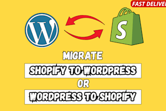 migrate wordpress to shopify and shopify to wordpress