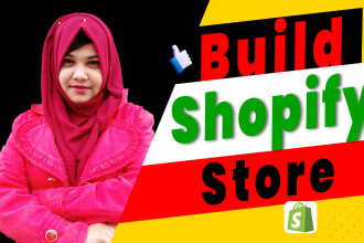 build shopify store, design shopify website or create dropshipping store
