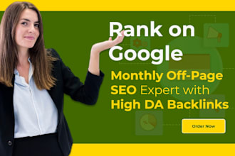 provide monthly off page SEO service with high da backlinks