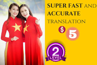 translate english into vietnamese in a few hours, extra fast