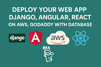 deploy your web app django, angular, react on aws, godaddy with database