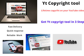 provide you yt copyright tool unlimited