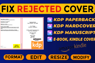 fix rejected book cover, manuscript formatting for KDP